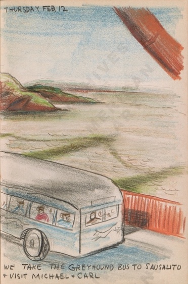 Thursday Feb 12: We take the Greyhound bus to Sausalito + visit Michael + CarlDorr Bothwell's illustrated diary (2/12/1942). Archives of American Art.