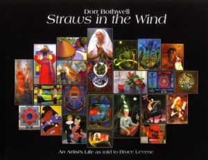 Dorr Bothwell: Straws in the Wind: An Artist's Life as Told to Bruce Levene (2013).